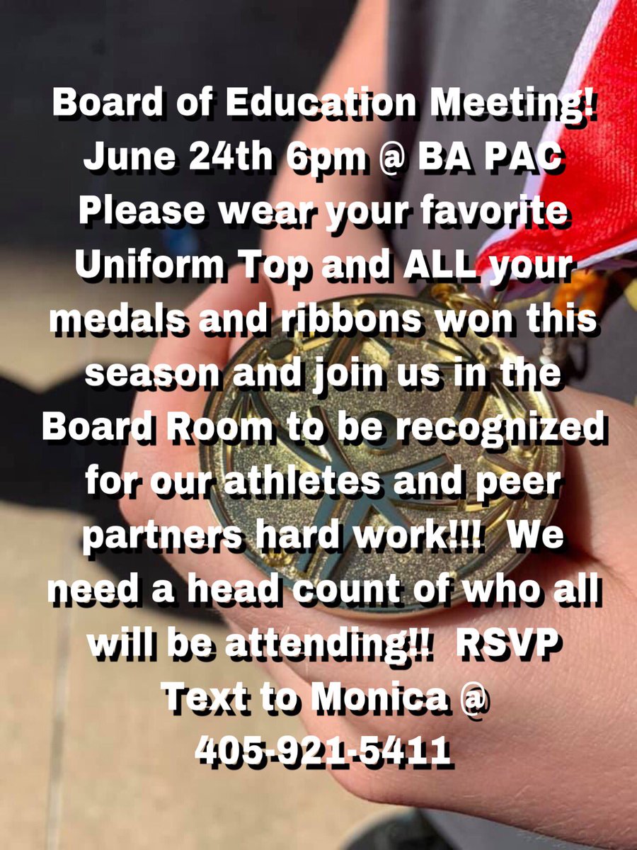 Please wear your favorite Uniform Top and ALL your medals and ribbons won this season and join us in the Board Room to be recognized for our athletes and peer partners hard work!!!  We need a head count of who all will be attending!!  RSVP Text to Monica @ 405-921-5411