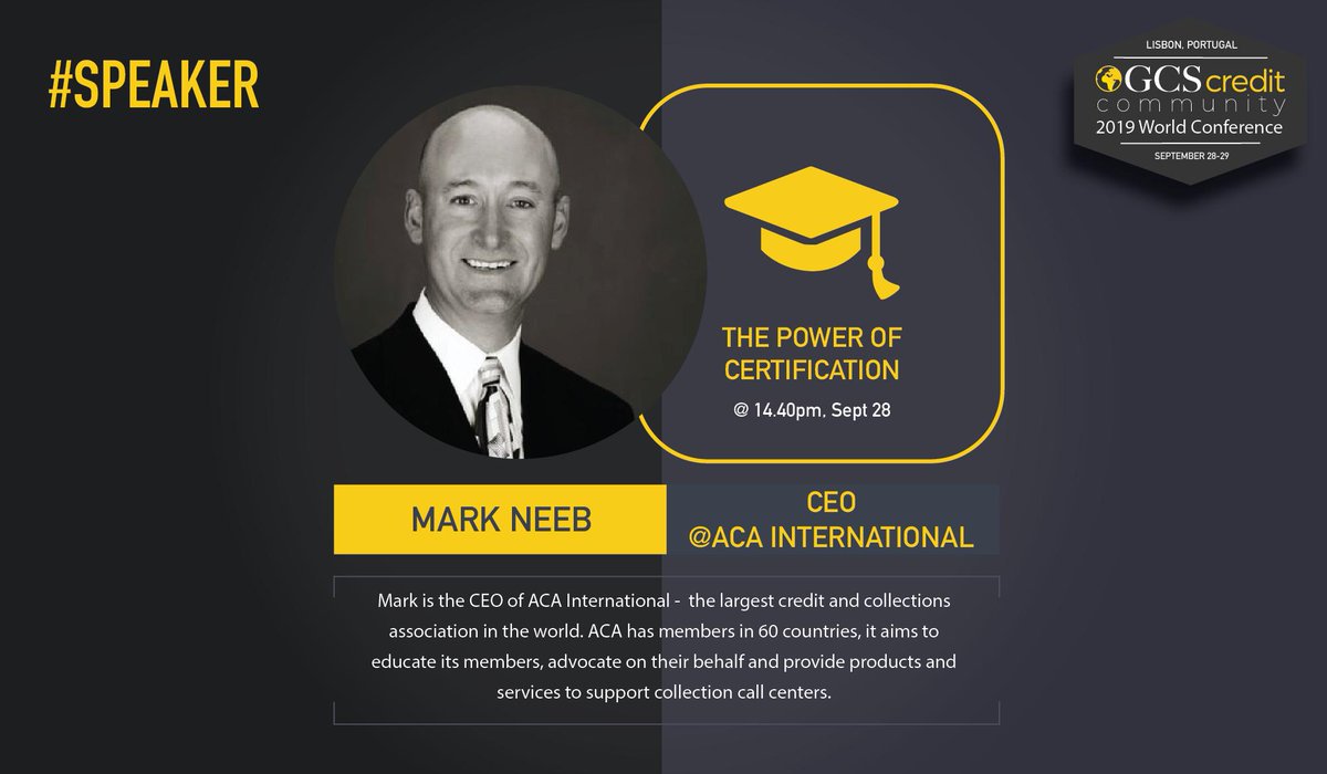 GCSCredit's tweet photo. Don't miss the opportunity to join @ACAmarkneeb , the CEO of @ACAIntl [and others] on the panel discussion "THE POWER OF CERTIFICATION".
Register now @http://www.gcs-credit.com/lisbon-2019. Limited tickets available!!!
#GCS2019 #certification #credit #collections #businessleaders https://t.co/EyKlSgy07y