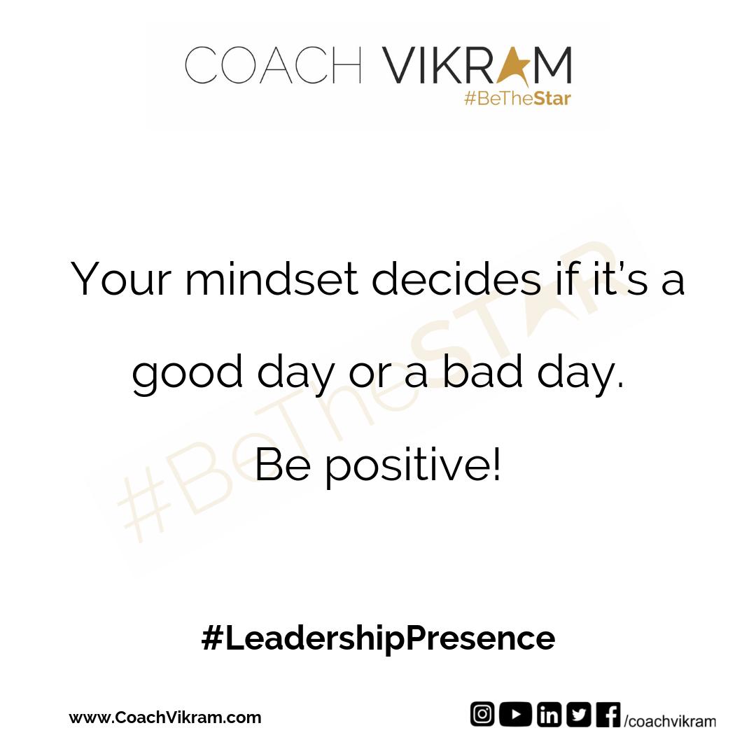 Be positive! #Positivity #Optimism #Success #Goals #HighPotential #SelfLeadership #LeadershipDevelopment #Learning #Mumbai #Chennai #NewDelhi #BajajFinance #DBSIndia #IndiabullsHousingFinance #ExecutivePresence #ExecutiveCoaching #BeTheStar CoachVikram.com