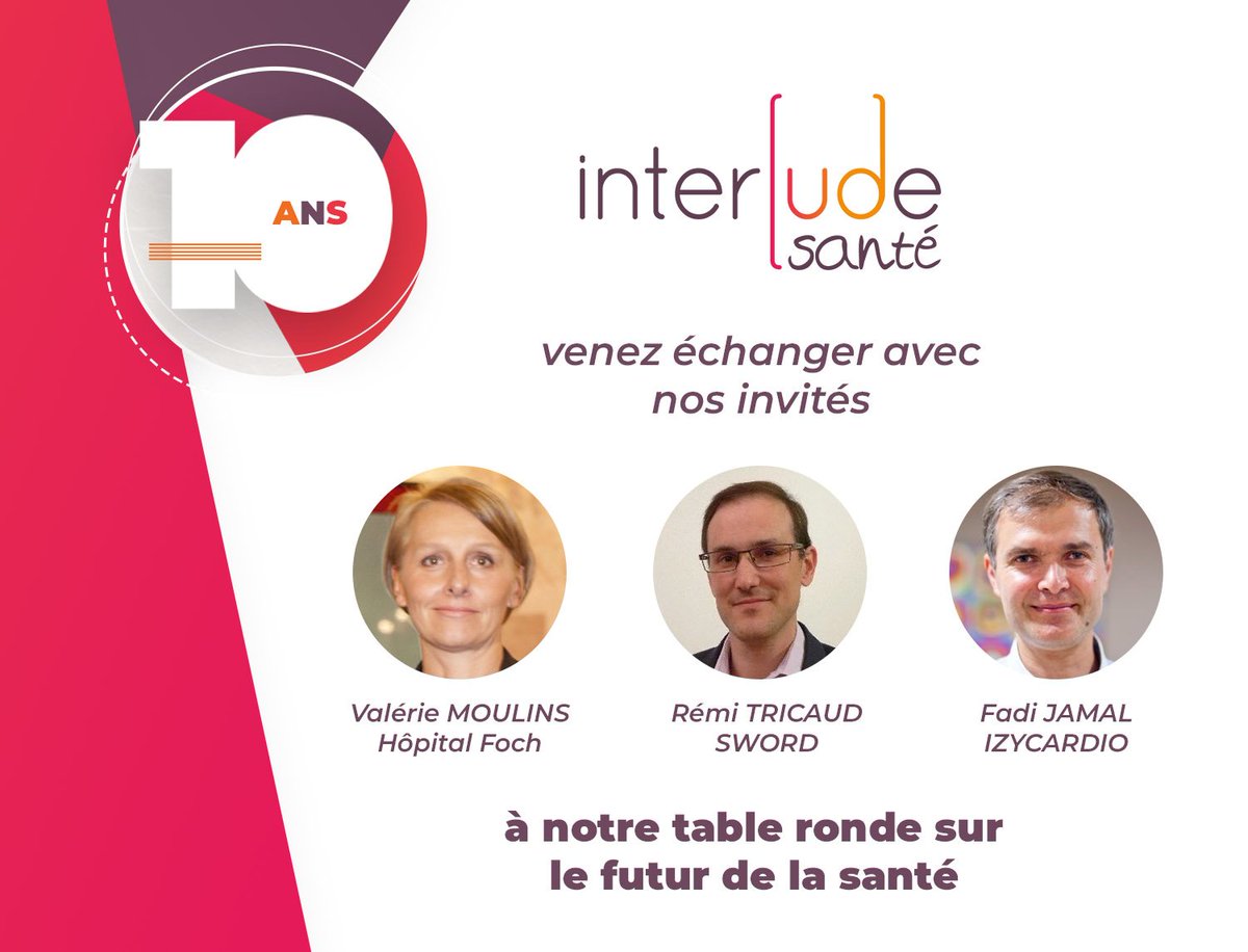 InterludeSante's tweet photo. J-1 avant les #10ans d'@InterludeSante au @i_carecluster. Venez échanger sur le #futurdelasante et la #esante avec nos invités @MoulinsValerie de l'@HopitalFoch, @remitricaud de @Sword_Group et Dr Fadi JAMAL d'@izycardio #innovation #horizon2030 #comsante #hcsmeufr https://t.co/15LfJNPPpW