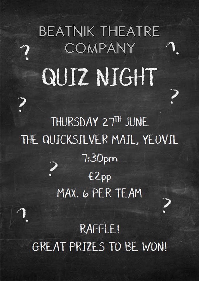 beatniktheatre's tweet photo. ❓DATE FOR YOUR DIARIES❓
Join us on Thursday 27th June for our next fundraising #QuizNight at The @quicksilvermailyeovil!
❓7:30pm
❓£2pp
❓Max. 6 Per Team
With great prizes up on offer grab a team and join us for what is always a fun evening!
#WhatsUpDuloc #SupportLocalTheatre https://t.co/io5vGQf2vO