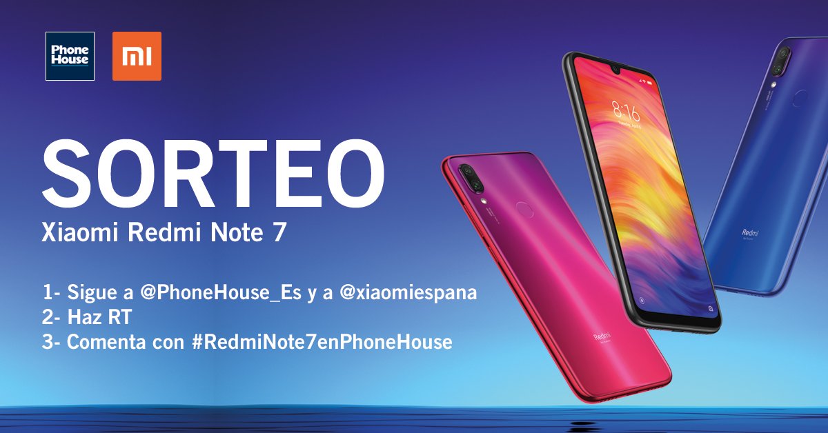 ¡Celebramos los #3DíasXIAOMI con #SORTEO! 💥 

Para ganar un Xiaomi Redmi Note 7:

1⃣ Sigue a <a href="/PhoneHouse_Es/">PhoneHouse España</a> y <a href="/XiaomiEspana/">Xiaomi España</a>
2⃣RT
3⃣Comenta con #RedmiNote7enPhoneHouse por qué quieres este móvil

A más tuits, más posibilidades

¡MUCHA SUERTE! 🤞

Bases: bit.ly/GanaNote7