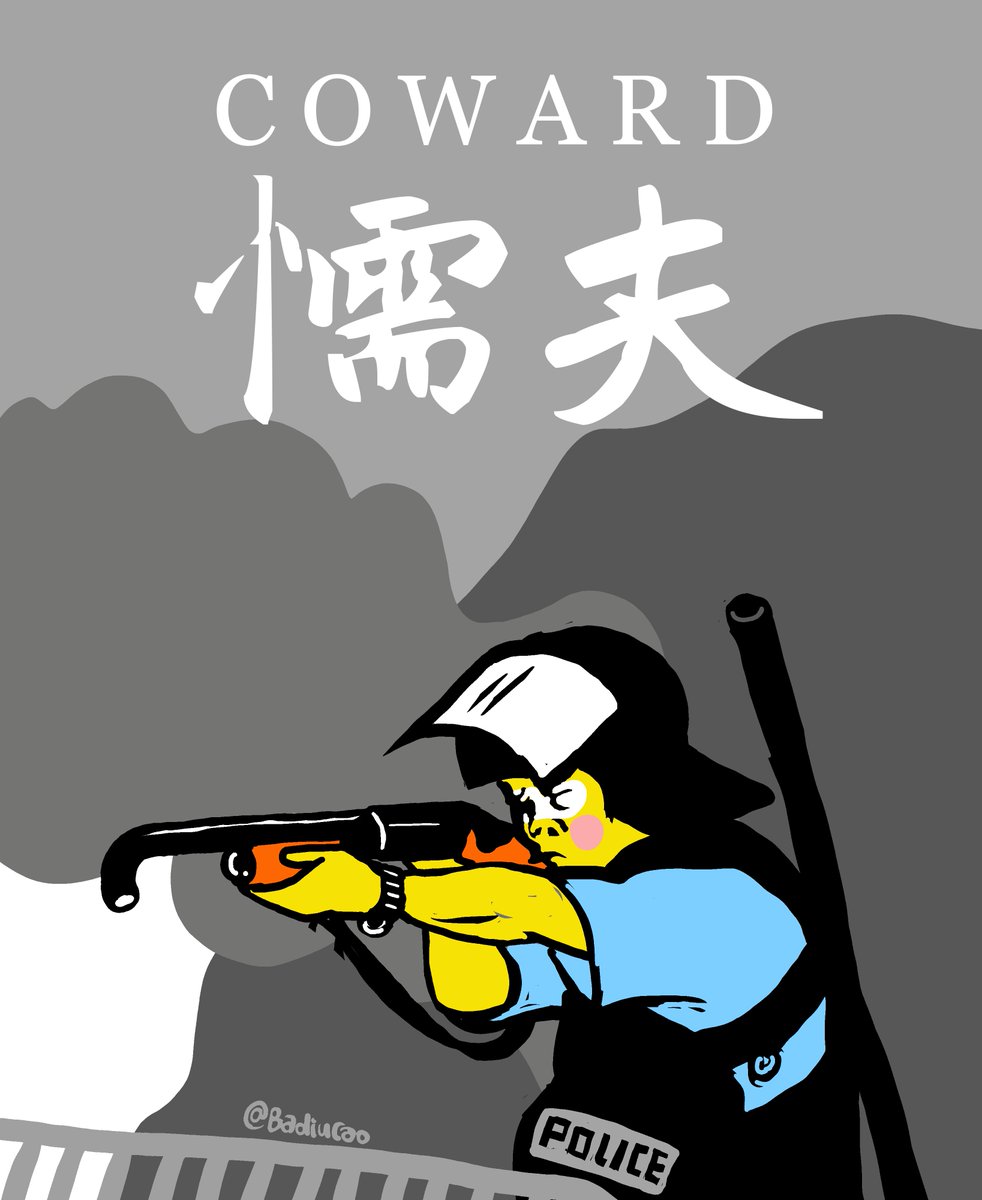 #Badiucao Cartoon 【Coward】
#巴丢草 漫画 【香港懦夫】
Cowards in uniform opened fire,smoke gas
and tear gas to the protesters in HK. Shame!
#NoChinaExtradition
Link for Free download for protest
https://drive.google.com/open?id=1xU9F2LYlk3B_CQak1icV3JKCMs0kn3zf …
懦夫恶警向香港示威者投放烟雾弹,催泪弹甚至开枪
#反送中
