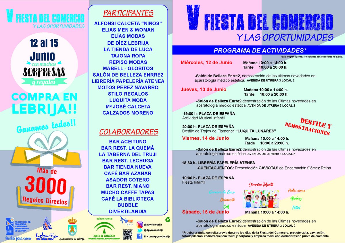 Os adjuntamos la Programación que tendrá lugar durante la V Fiesta del Comercio.

Cuatro días de actividades y muchas sorpresas que encontrarás en los establecimientos participantes donde más de 3000 regalos te esperan.

COMPRA EN LEBRIJA, GANAMOS TODOS!!