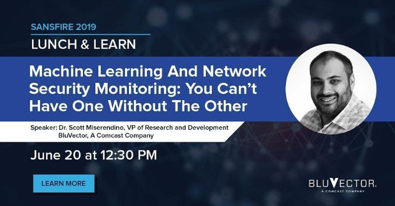 dcapuan0's tweet photo. If you are heading to #SANSFIRE next week don't miss our lunch and learn session on Thursday, June 20th with Dr. Scott Miserendino #bluvector #MachineLearning #CyberSecurity https://t.co/wb95NCYLBA