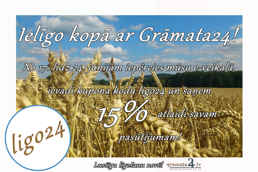 Izvēlies kādu no plašā apgāda ''Jumava'' grāmatu klāsta un saņem savu Līgo 15% atlaidi pirkumam gramata24.lv 🔥

(piedāvājums attiecas uz visu gramata24.lv pieejamo grāmatu un CD sortimentu)