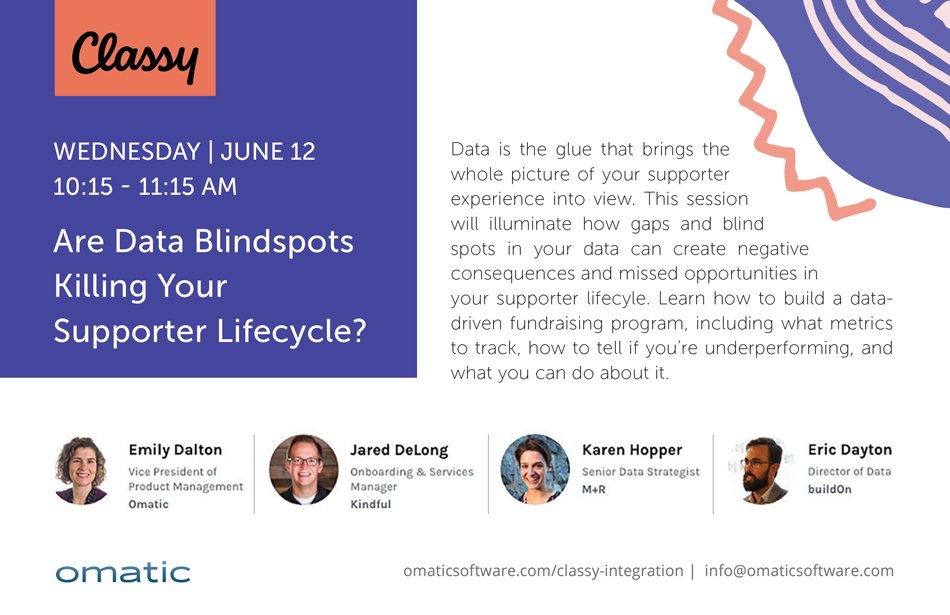 Omatic_Software's tweet photo. Attending #collaborative19? Catch the panel session “Are Data Blind Spots Killing Your Supporter Lifecycle?” featuring our VP of Product Management, @e_dalton, today at 10:15 a.m. @classy https://t.co/HkGh3kZmQ0