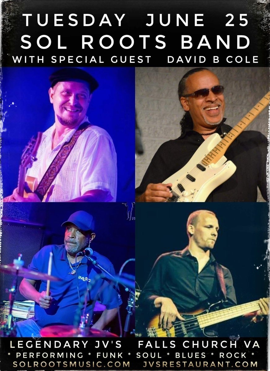 SolRoots's tweet photo. Tues June 25 @SolRoots band at #LegendaryJVs w guest #DavidBCole @FallsChurch VA. #funk #soul #blues #jazz #rock "Cole as played around the world w acts such as #PercySledge @Roberta_Flack #ArchieBell #LittleRoyal @IAmReginaBelle #Delfonics &amp; more" 
@WPFWDC @fcnp @AmeriBluesScene https://t.co/NpY1t0XTeZ