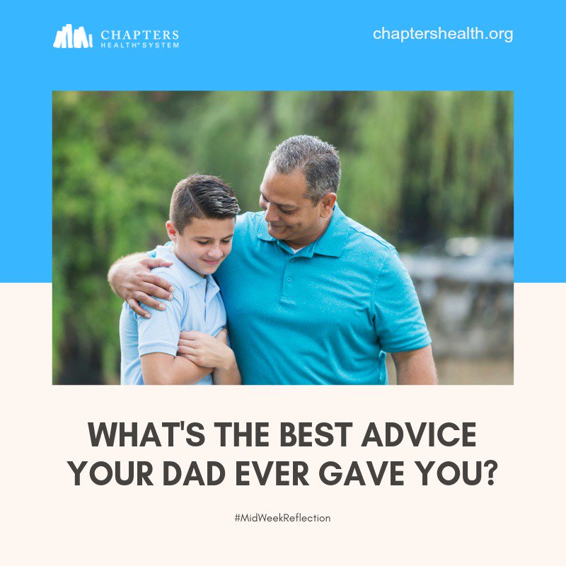 Chapters_Health's tweet image. What are some pearls of wisdom your father gave you? #MidWeekReflection