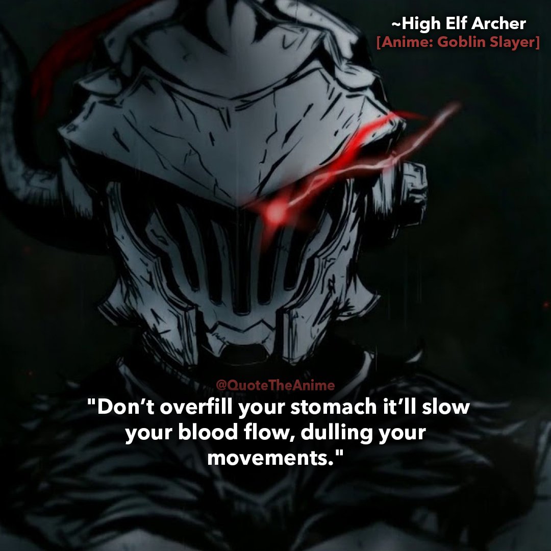 Anime: Goblin Slayer Quotes, by Goblin Slayer