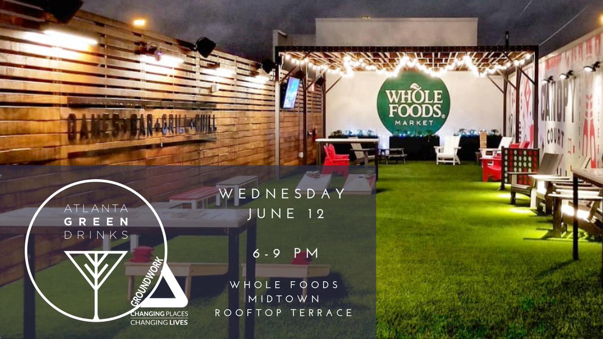 Reminder! #GreenDrinks 6-9pm tonight <a href="/WholeFoods/">Whole Foods Market</a> Midtown (22 14th St NW) Canopy Court rooftop terrace. Free entry, cash bar, all enviros welcome: facebook.com/events/6504234… atlgreendrinks.org/events/2019/6/…