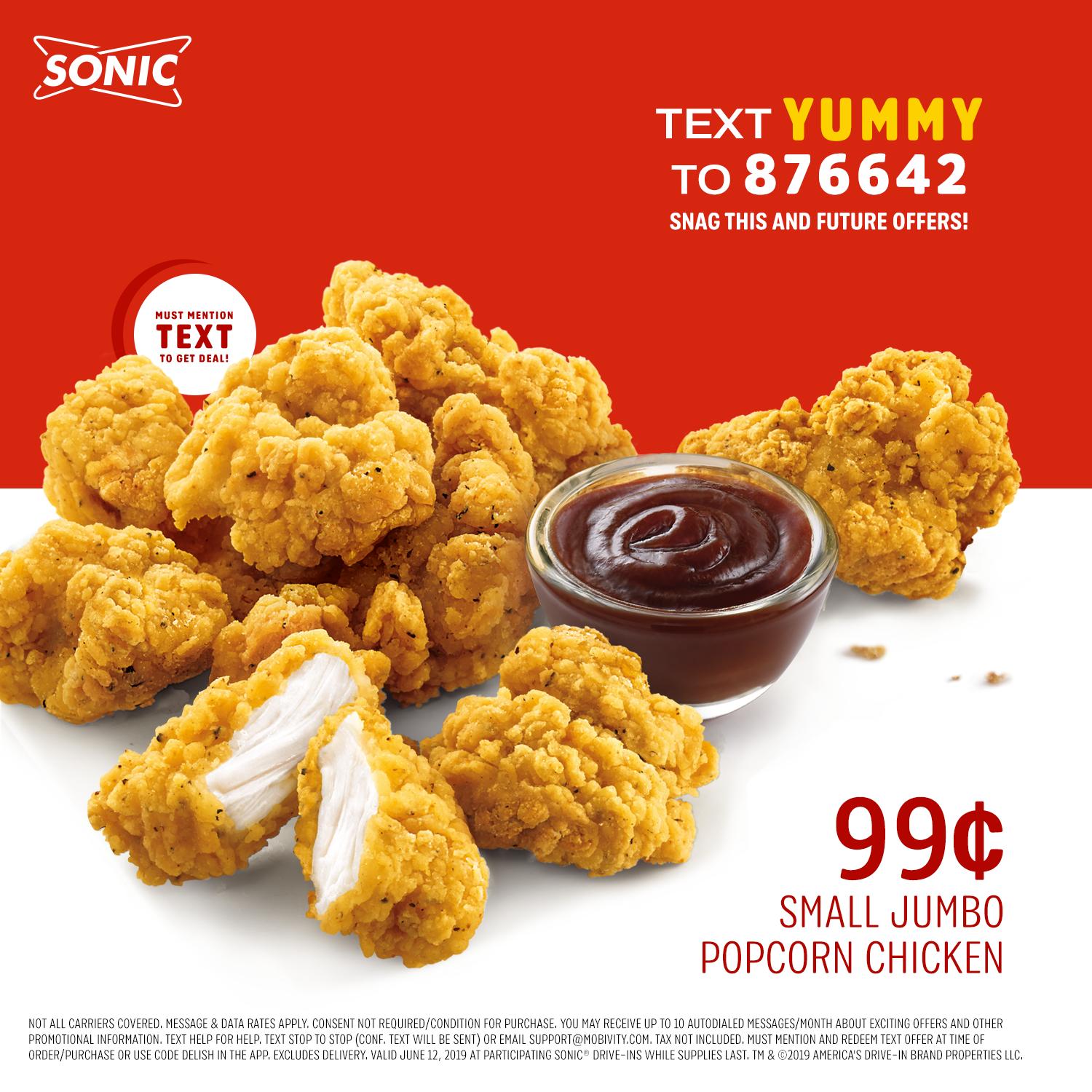 Sonic Drive-In on Twitter: "The best kind of popcorn. 😏 Text “YUMMY” to  876642 to get a 99¢ Small Jumbo Popcorn Chicken ALL DAY, Wednesday June 12!  https://t.co/834CIXC45F" / Twitter