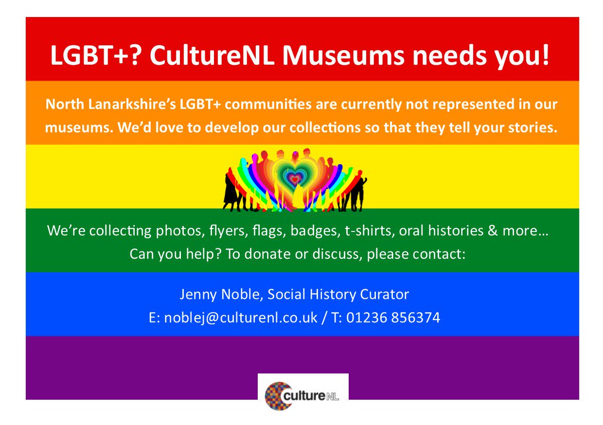 Rainbow flag with a call-out to North Lanarkshire's LGBT+ communities for new material to represent people identifying as LGBT+ in CultureNL Museums' collections