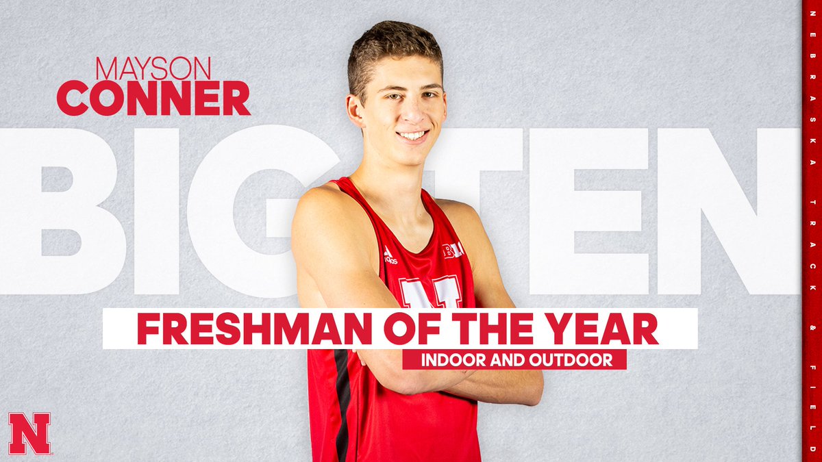 HuskerTFXC's tweet photo. Just being the Big Ten Men's Indoor Freshman of the Year wasn't enough. Congratulations to Mayson Conner, our Big Ten Men's Indoor &amp; Outdoor Freshman of the Year‼️ #Huskers

https://t.co/EZrjrt6dJQ https://t.co/PG53pz9H7N