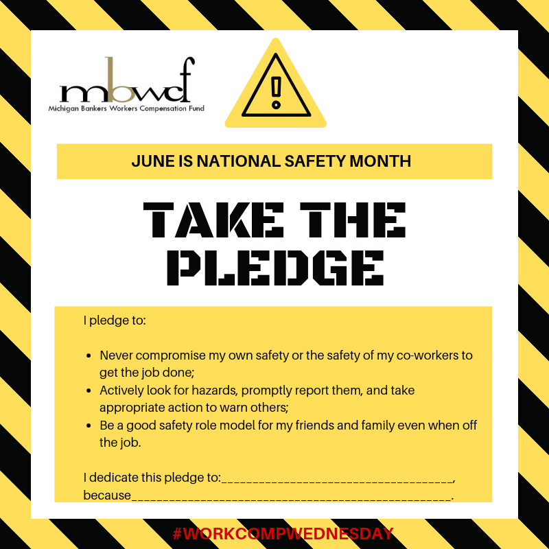 mibankers's tweet image. It's #WorkCompWednesday and to celebrate we are taking the safety pledge for #NationalSafetyMonth! Take the pledge today!