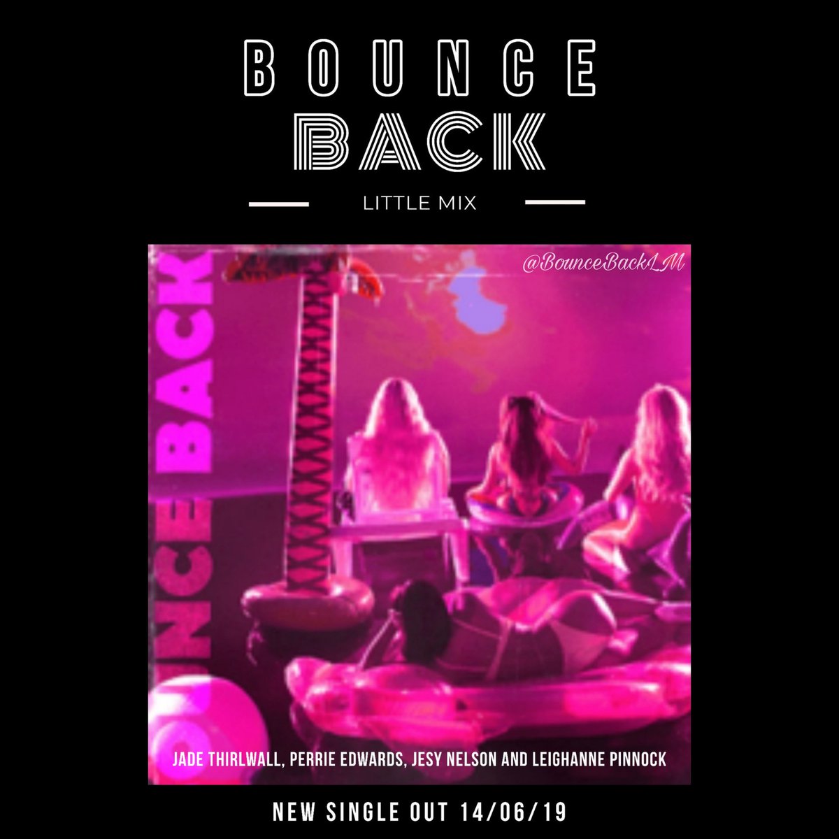 BounceBackLM's tweet image. The new single #BounceBack by @littlemix is going to be here on the 14/06/19. I'M SO EXCITED! ❤