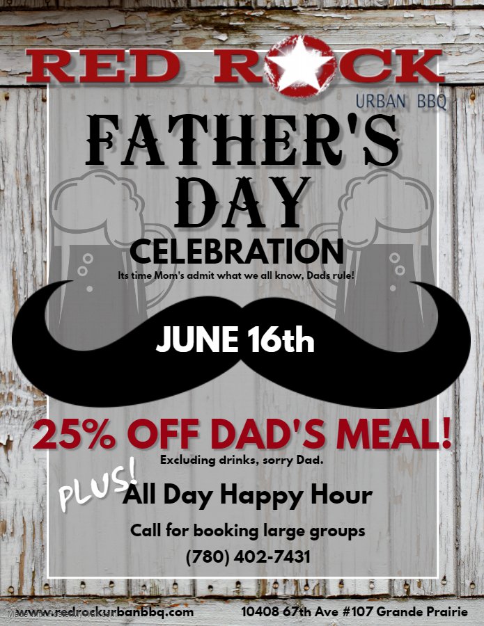 RedRockUrbanBBQ's tweet photo. Father's Day Celebration!!  
Come on down to @RedRockUrbanBBQ June 16th to celebrate Super Dad day.  

25% OFF DAD'S MEAL!
PLUS! ALL DAY HAPPY HOUR PRICES

Call for booking large groups, we do take reservations.  
(780) 402-7431

#FathersDay19 
#fathersdaygifts 
#SuperDad https://t.co/6S5BXDRbWe