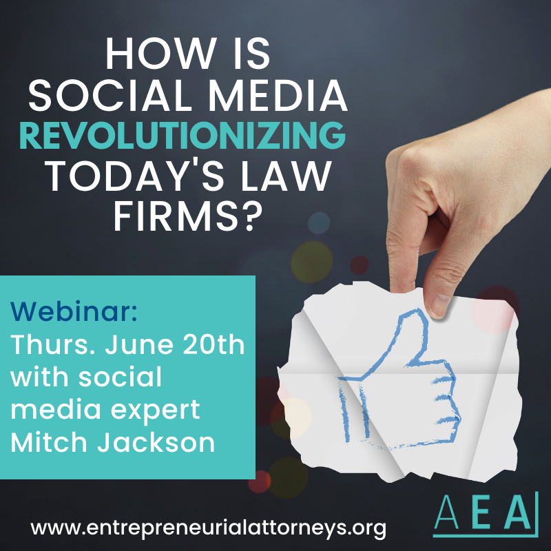 AEAttorneys's tweet photo. Interested in finding out how social media can revolutionize your firm? Sign up for our coming webinar with expert Mitch Jackson. https://t.co/C8TjPAIzaL #AEA #SMM #MitchJackson #LegalMarketing ##AEAmember #DigitalMarketing https://t.co/VAv2aNCz5V