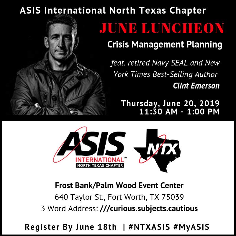 NTXASIS's tweet photo. Don't miss out on an exciting meeting next week (6/20) in Fort Worth! Ret. Navy Seal, author, and CEO of @escapethewolf Clint Emerson @100deadlyskills is our guest speaker for our June luncheon &amp; will discuss #CrisisManagement - #myASIS
(Mtg. Sponsored by Frost Bank) https://t.co/N95mPi5Yxz