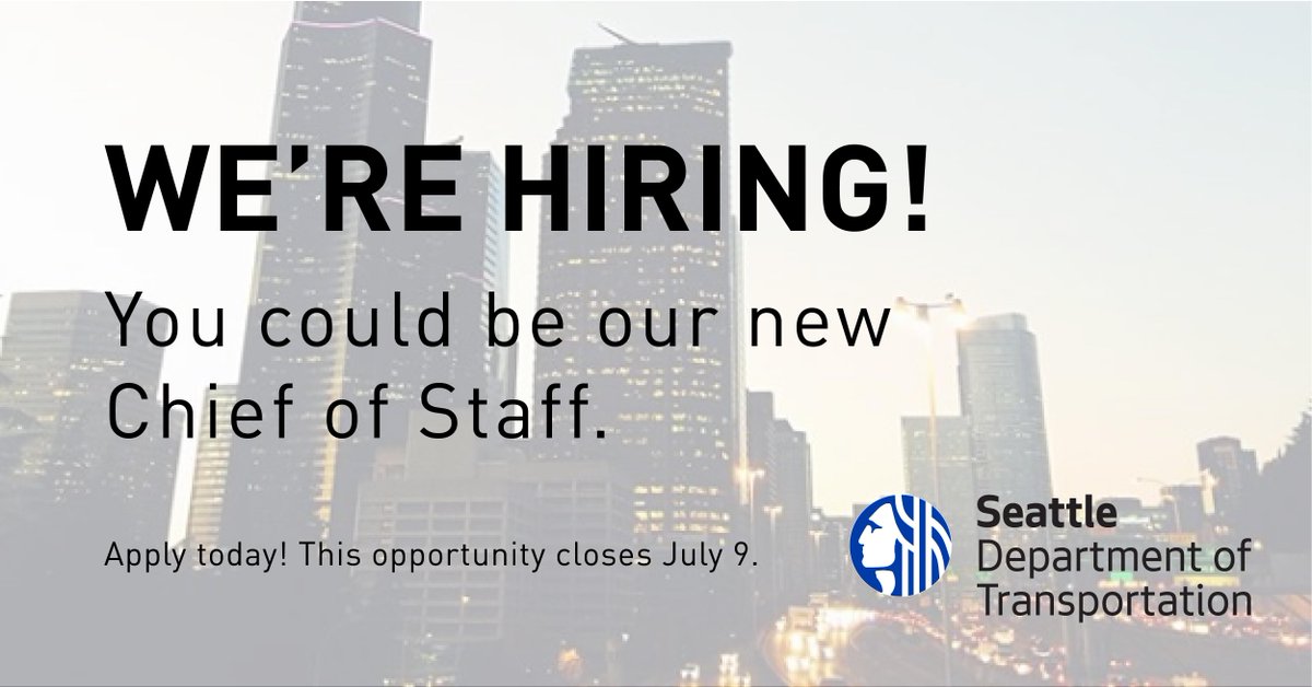 seattledot's tweet photo. Seattle, we're hiring! You or someone you know could be our new Chief of Staff. Apply today or share this posting! This opportunity closes on July 9. #JoinSDOT
Apply Today! https://t.co/xQYyqw9ce9 https://t.co/NlUAVeQ92B