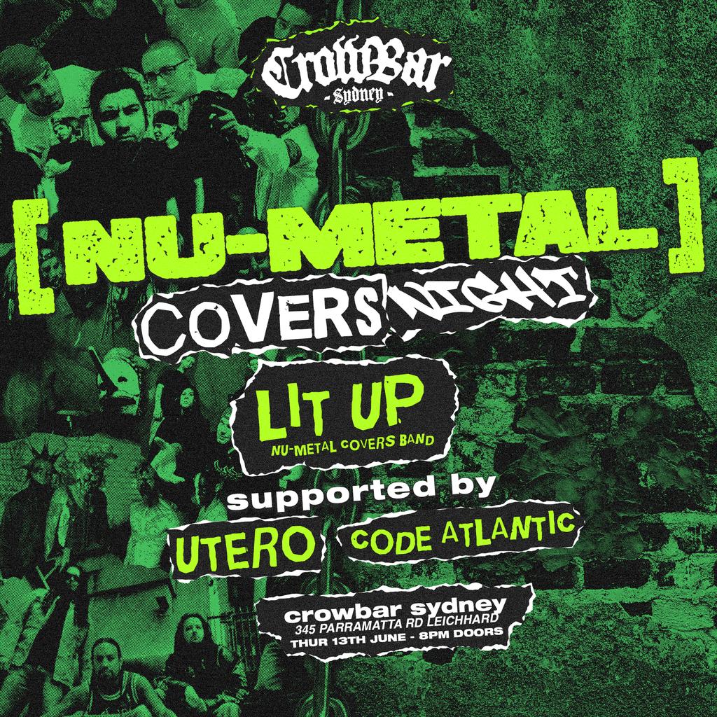 TONIGHT | Nu-Metal Covers Night Cover band 'Lit Up' are bringing our favorite Nu-Metal and Prog Rock jams to Crowbar tonight! Sydney's @uterobandau & @codeatlantic are kicking things off! THURSDAY 13 JUNE 8PM | $15 on the door CROWBAR SYDNEY 18+