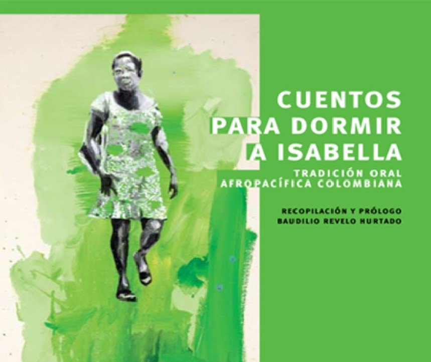 Banrepcultural's tweet photo. Cuentos para dormir a Isabella: Luego de sus luchas por la libertad en palenques, los bisabuelos yorubas aplicaron el bálsamo de estos cuentos para cicatrizar las heridas de años de dolor. #LaPazSeTomaLaPalabra. https://t.co/6z03SghDDq https://t.co/Xsgmz0kJez