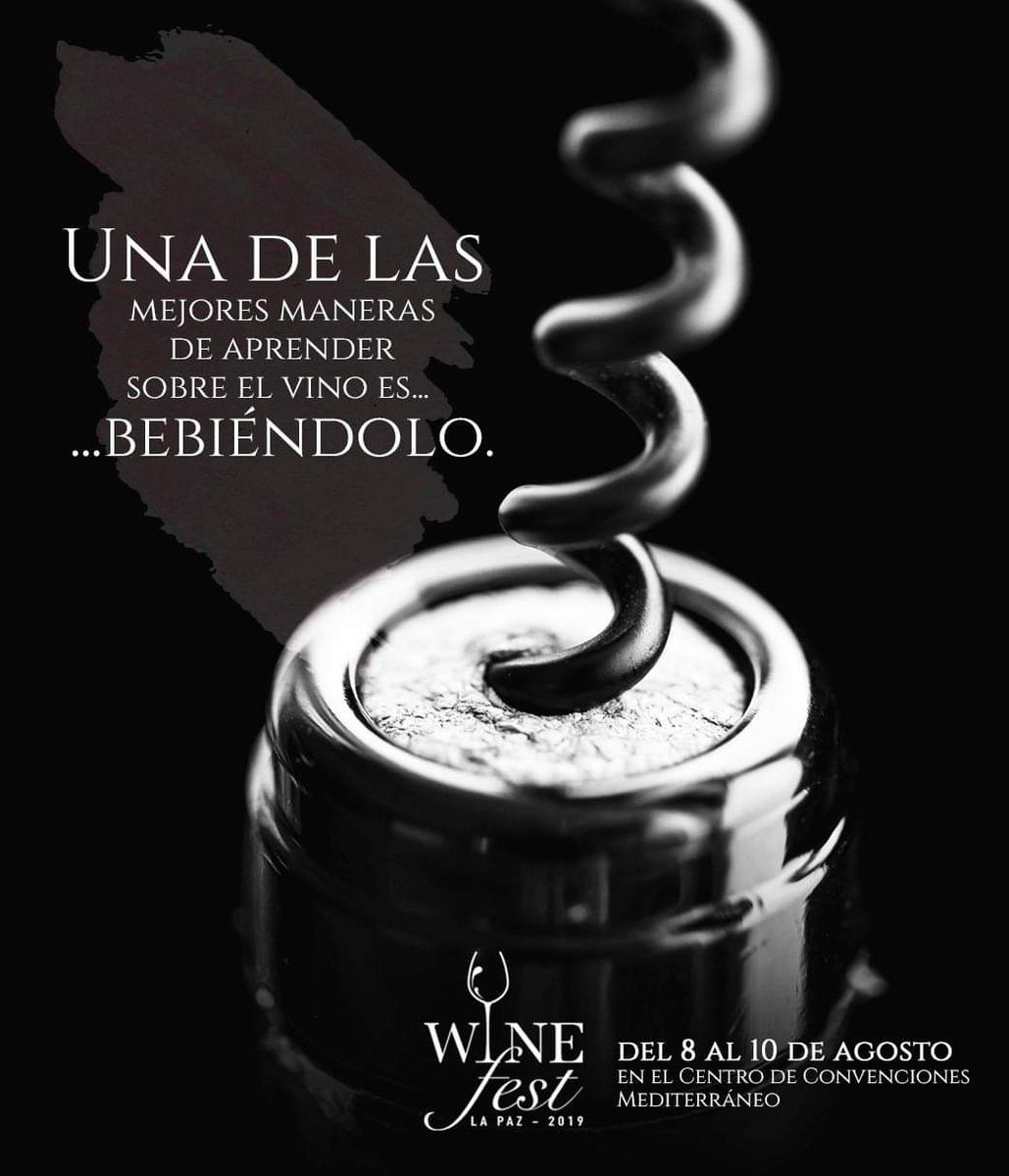 ¡Tomar vino es una experiencia única! 🍷

#𝗪𝗶𝗻𝗲𝗙𝗲𝘀𝘁2019 del 8 al 10 de agosto en el Centro de Convenciones Mediterráneo
#LaPazMaravillosa

¡No te lo pierdas!!