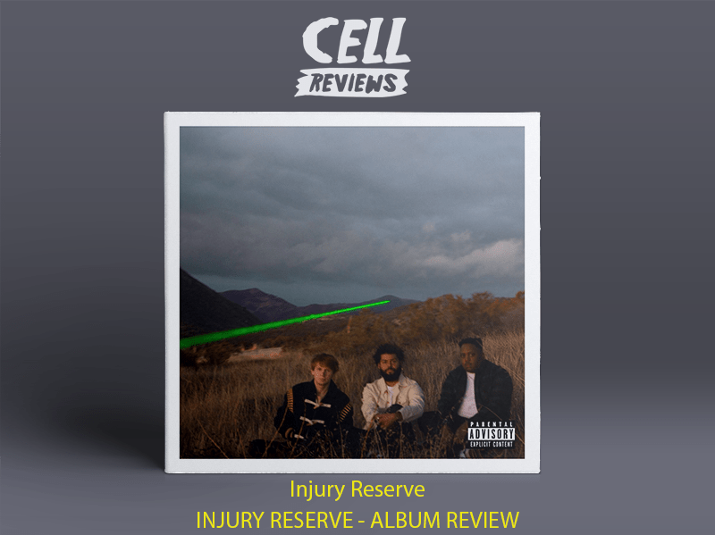 Injury Reserve - Injury Reserve Album Review #CellReviews! New review is out and boy do i love the @injuryreserve album! djtcell.com/2019/06/12/inj…