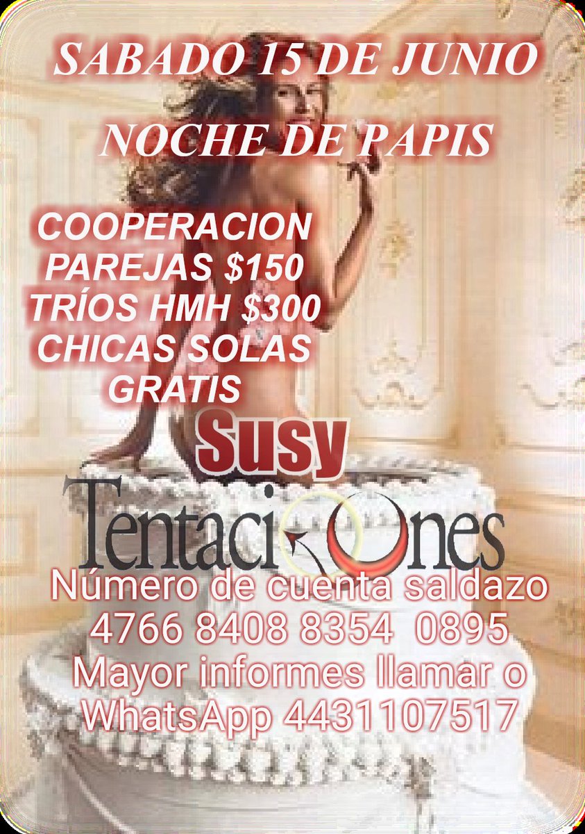 Joseysusy1's tweet photo. Susy Tentaciones te invita este sabado 15 de Junio a festejar a los PAPIS en una noche llena de placeres, ven a disfrutar de nuestras últimas fiestas a partir de las 10:00 pm a 6:00 am mas informes watssap o llamada al cel 4431107517 https://t.co/KTqxNyurM7
