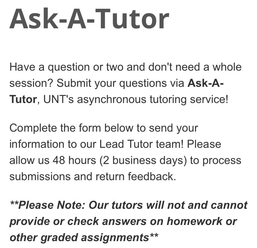 UNT_TLC's tweet photo. Have a question for a tutor that doesn’t require an entire tutoring session? Use our newly named tutoring service “Ask-a-Tutor” to send your one-off questions our way! 📥✨
•
https://t.co/pyAcjQjbg3
•
#theresatutorforthat #TutoringUNT #UNTLearningCenter #UNT https://t.co/AqPBxgtTOf