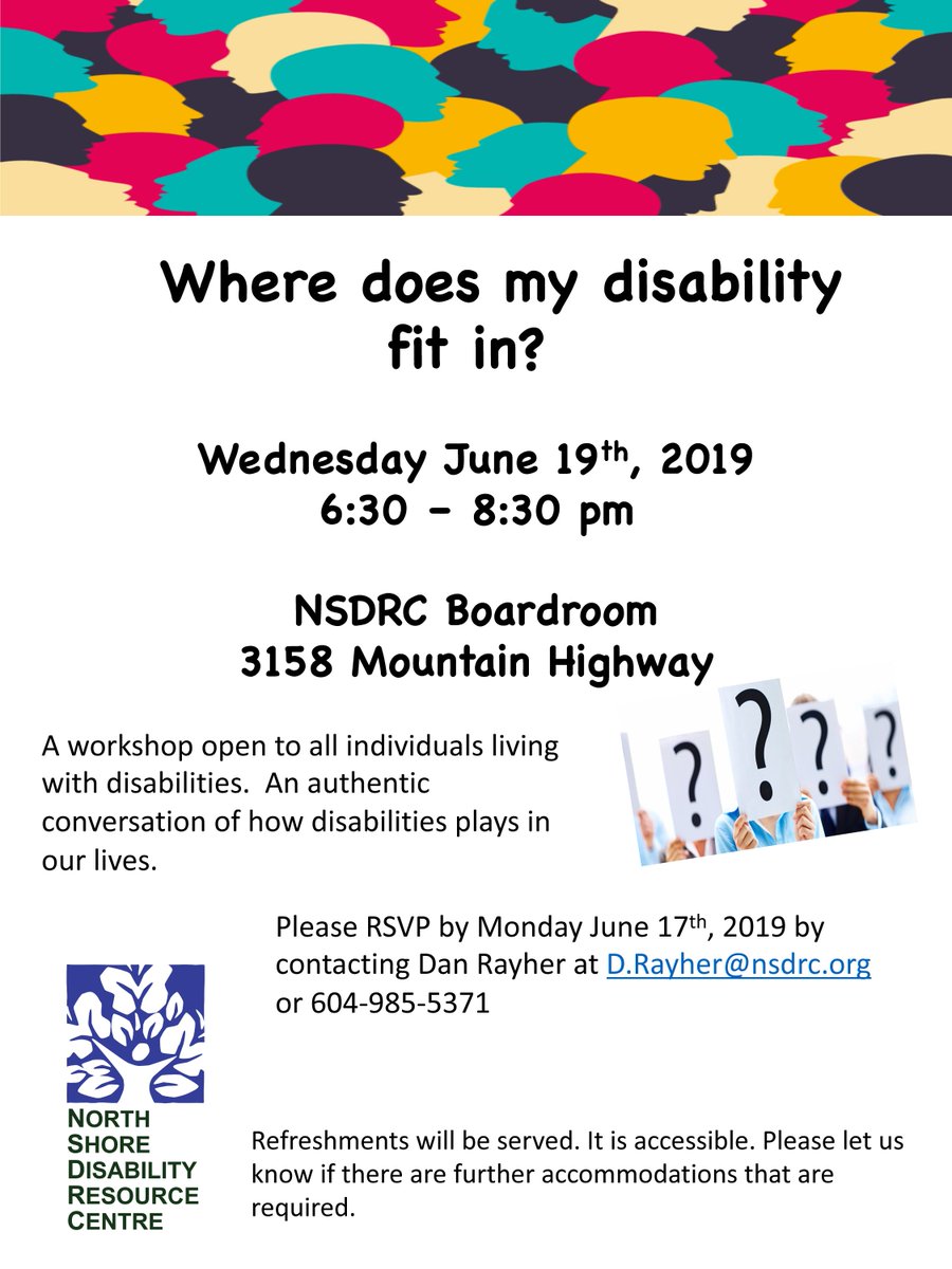 NSDRC (@nsdrc) on Twitter photo Where Does My Disability Fit In? - For ppl living w/ disabilities. An authentic conversation of how disabilities plays in our lives.
When: Wed June 19, 6:30 – 8:30 pm
Where: NSDRC Boardroom 3158 Mountain Highway
RSVP: By Mon June 17 - contact D.Rayher@nsdrc.org or 604-985-5371 Where Does My Disability Fit In? - For ppl living w/ disabilities. An authentic conversation of how disabilities plays in our lives.
When: Wed June 19, 6:30 – 8:30 pm
Where: NSDRC Boardroom 3158 Mountain Highway
RSVP: By Mon June 17 - contact D.Rayher@nsdrc.org or 604-985-5371