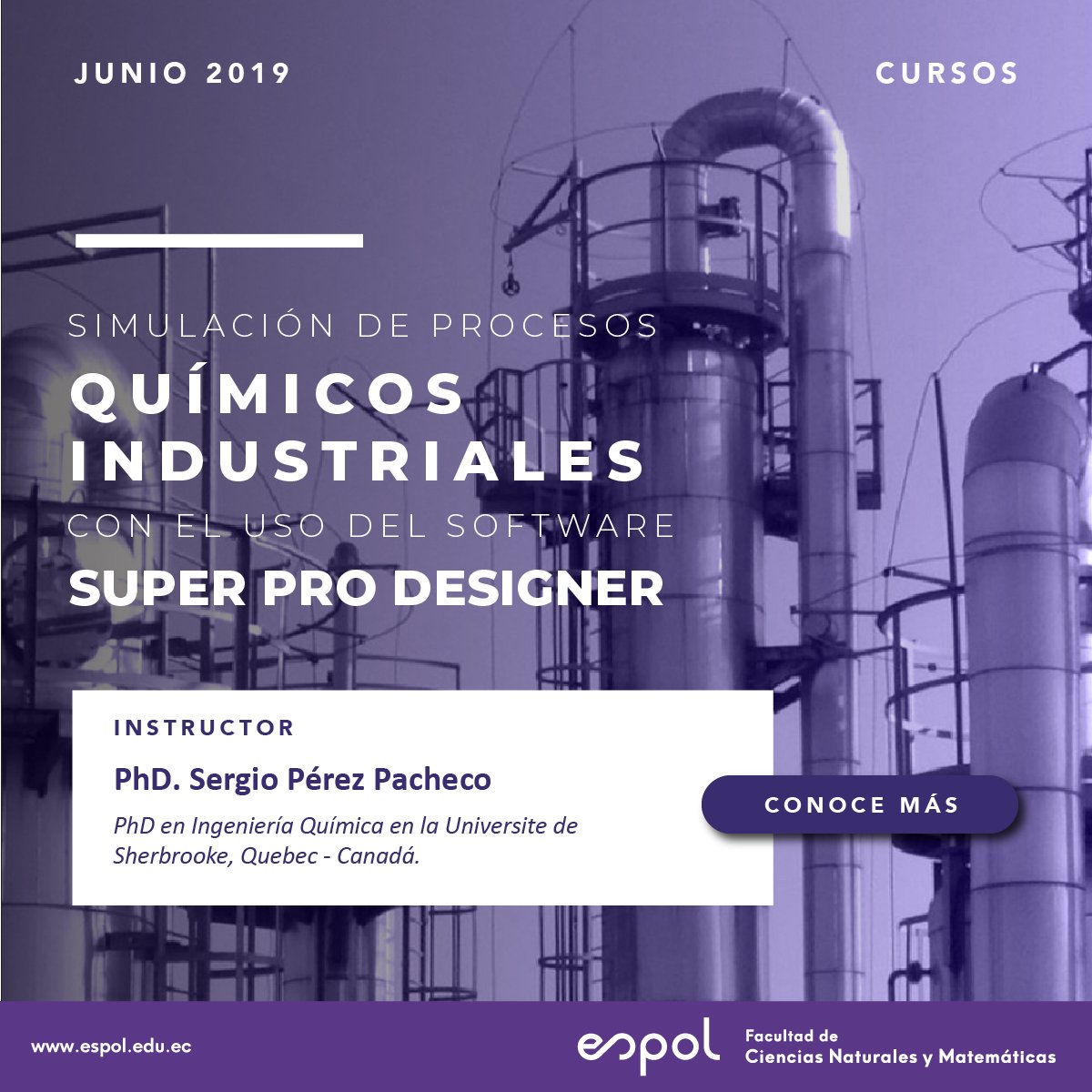 HeydiRoa's tweet image. El viernes 28 y sábado 29 de junio, se llevará a cabo el curso &quot;Simulación de Procesos Químicos Industriales&quot; con el software #SuperProDesigner, dictado por el Ph.D. Sergio Pérez, Université de Sherbrooke. Más información aquí: bit.ly/2KdvYZf #SomosESPOL