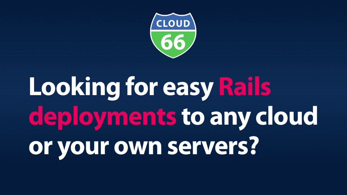 cloud66's tweet image. Pain Free Rails Deployments. bit.ly/2KGv5bc #LondonTechWeek #LTW #LNDTechWeek #rails #rubyonrails