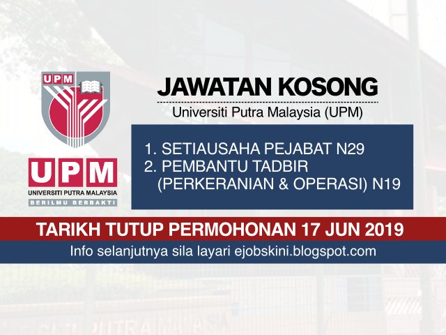 Jawatan Kosong On Twitter Jawatan Kosong Universiti Putra Malaysia Upm Tarikh Tutup 17 Jun 2019 Info Selanjutnya Di Link Berikut Https T Co Eau0ovn7e3 Https T Co Sq2wxrdnic