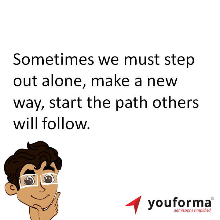youforma's tweet photo. Sometimes we must step out alone, make a new way, start the path others will follow. https://t.co/QTNzqnlFya