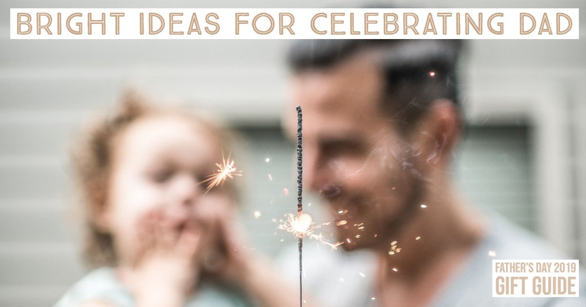 Father's Day 2019 Gift Guide: Bright ideas for celebrating Dad. parentguidenews.com/Columns/InSeas…