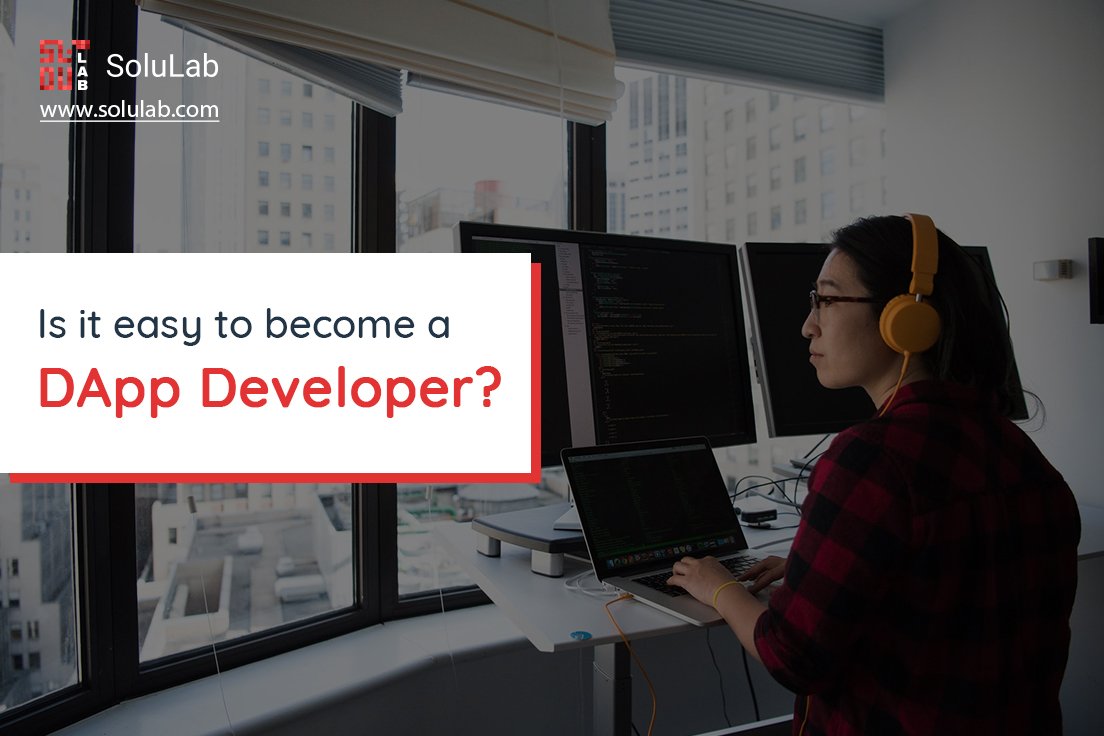 solulab's tweet image. #Decentralized applications (#dApps) are becoming increasingly interesting to developers around the world. Is it easy to become a #dAppDeveloper? lnkd.in/fmZTbXf