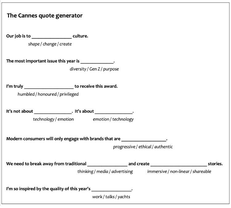 Cannes is just around the corner, so I’ve developed a handy Cannes quote generator. 

I suspect it’s going to be used a lot.
