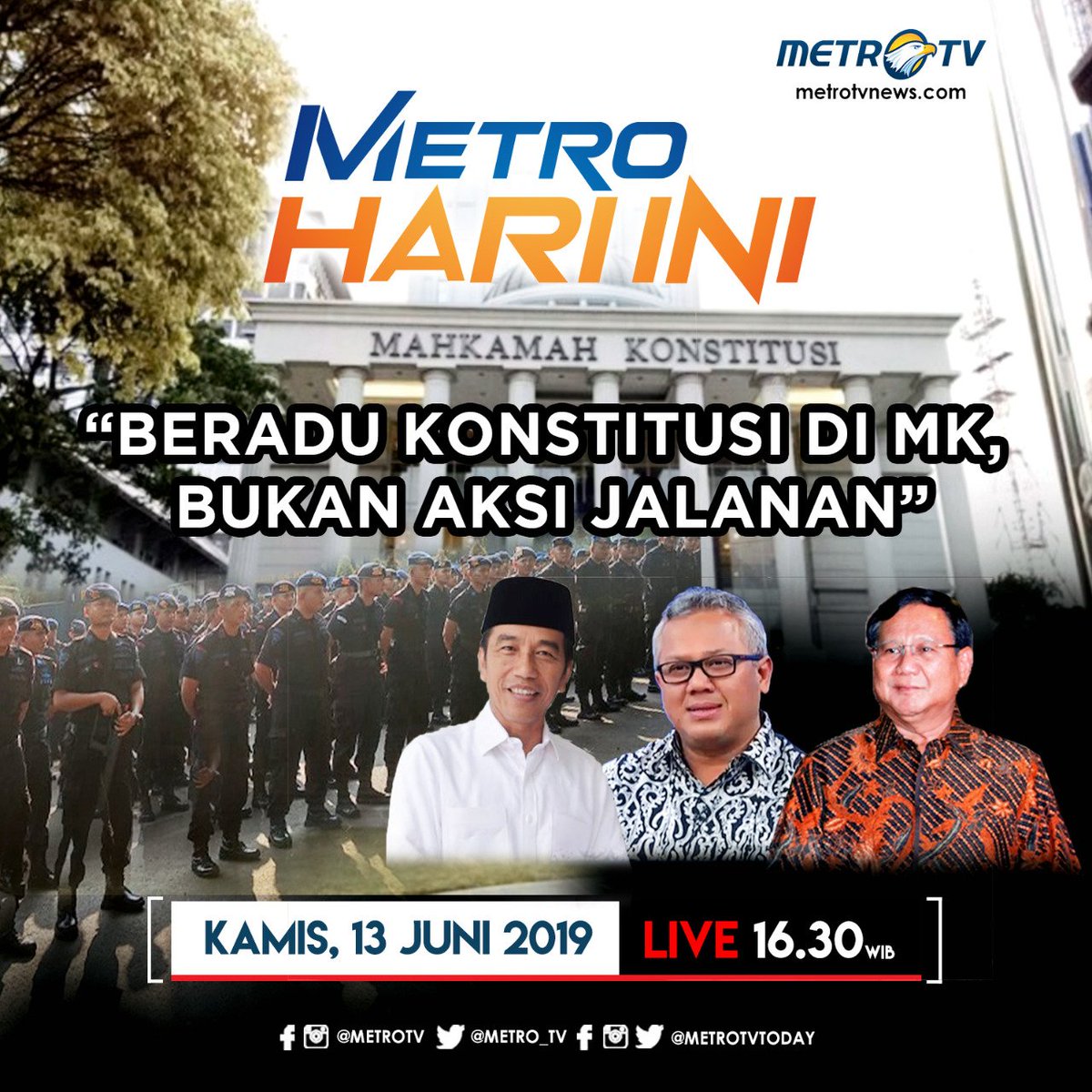 Metro_TV's tweet photo. Bagaimana kondisi terkini pengamanan jelang sidang di MK? Bagaimana pula persiapan MK dan KPU selaku tergugat menghadapi sidang perdana? Simak laporan langsungnya di #METROHARIINI Kamis (13/6) LIVE pukul 16.30 WIB.
#KnowledgeToElevete #pilpres2019 #pemilu2019 https://t.co/1RGxCQuofM