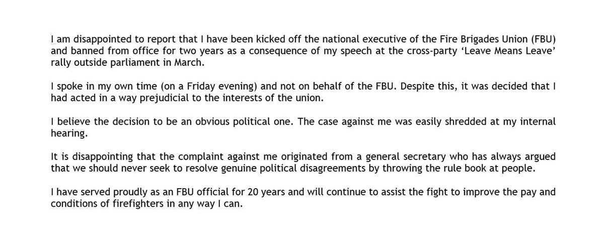 I am disappointed to report that I have been kicked off the national executive of my union - <a href="/fbunational/">Fire Brigades Union</a> - and banned from office for two years as a consequence of my speech at the 'Leave Means Leave' rally outside parliament in March.

More below.