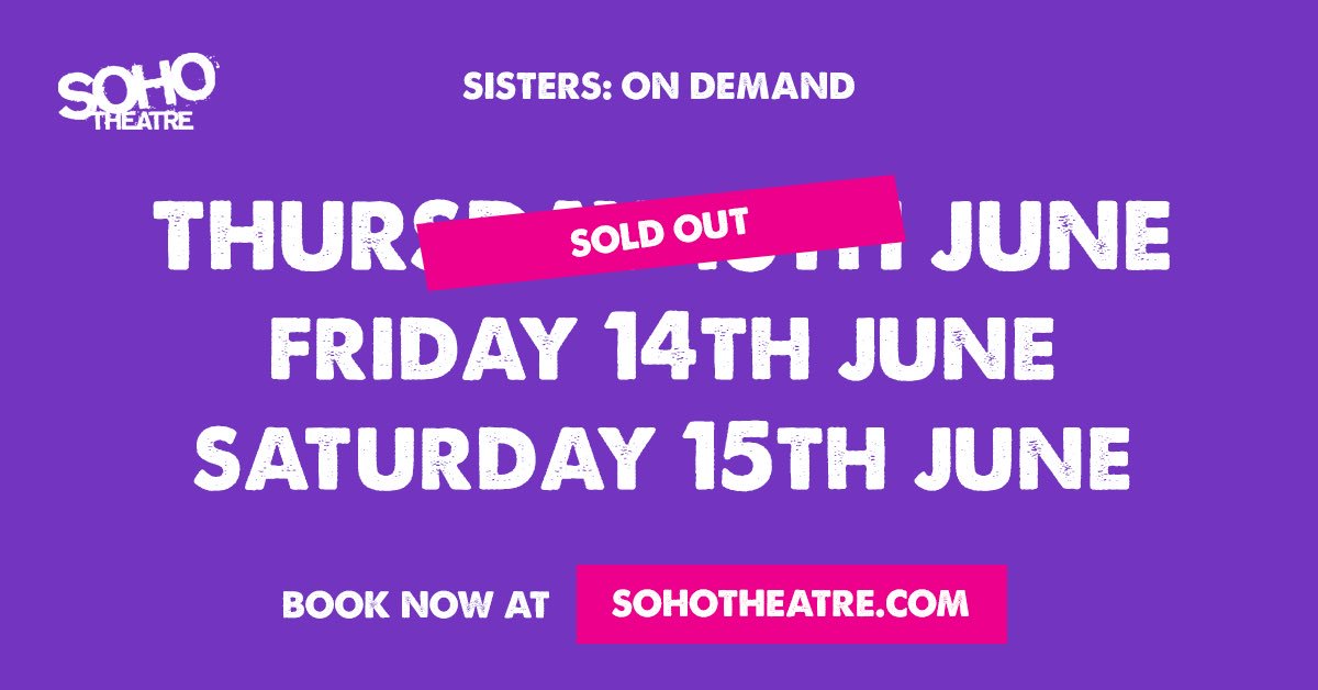 sisterscomedy's tweet photo. Tonight’s @sohotheatre show has sold out 🥳! Tickets still left for Friday and Saturday here: https://t.co/t75Ex87PlM https://t.co/74DkvEqb8T
