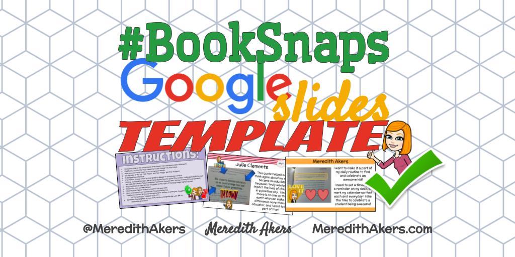 Have students (or adult participants) create #BookSnaps using Google Slides! Thanks to <a href="/jclements01/">Julie Clements</a> for the collaboration and @IrishBrentJ for the template request! meredithakers.com/2019/06/13/boo…