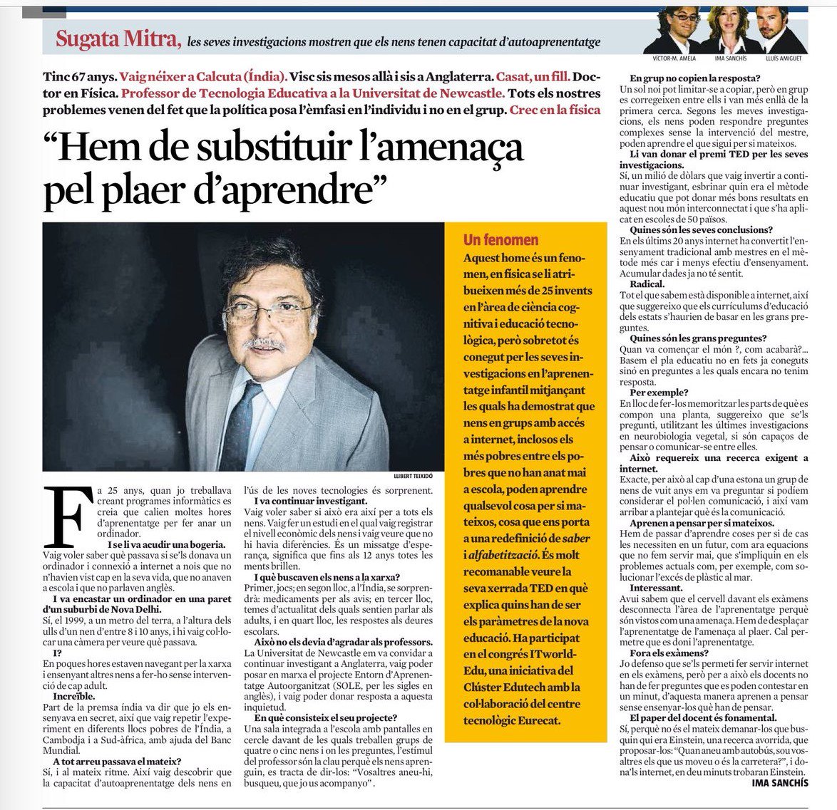 En <a href="/Sugatam/">Sugata Mitra</a> , keynote speaker de l'#ITworldEdu11, explica avui a la <a href="/LaContraLV/">La Contra</a> que "El cervell davant dels exàmens desconnecta l'àrea de l'aprenentatge perquè són vistos com una amenaça.  Per tant, hem de desplaçar l'aprenentatge de l'amenaça al plaer".