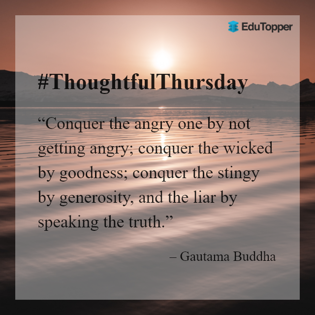 edutopper's tweet photo. Sharing the words of Gautam Buddha which is apt enough for someone to conquer the world.
At EduTopper we "Conquer the world by education"
Comment your opinions below.
#EduTopper #ThoughtfulThursday #educationmatters #ThursdayThoughts #ThursdayMotivation https://t.co/GmWH8EdW8X