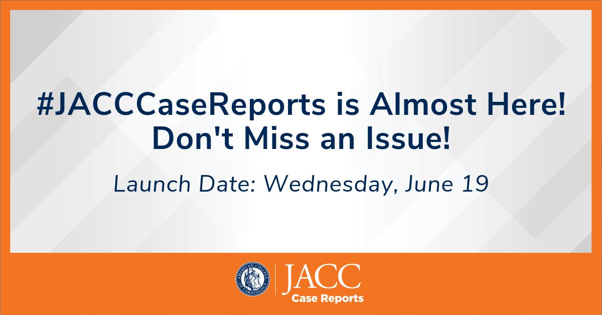 #JACCCaseReports is making its debut this Wednesday! Sign up for editorial alerts and be among the first to receive notice when it is live. fal.cn/sypZ