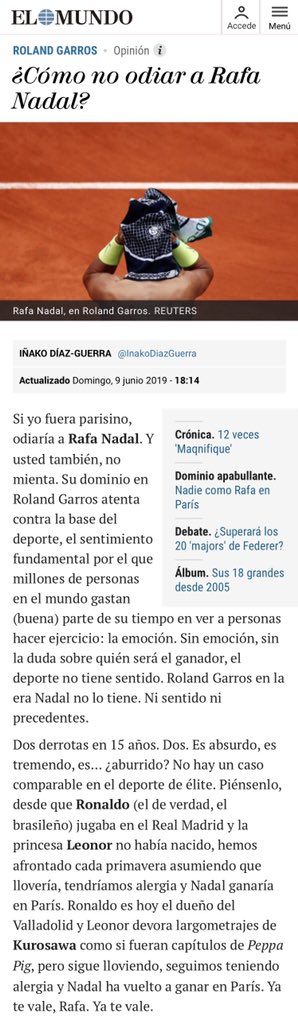 marianomoral3s's tweet photo. “Emoción. Sin emoción, sin la duda sobre quién será el ganador, el deporte no tiene sentido. @rolandgarros en la era Nadal no lo tiene. Ni sentido ni precedentes”. Hermosa columna de opinión de @InakoDiazGuerra #VamosRafa #12AFA https://t.co/LiHeYiqQ3i
