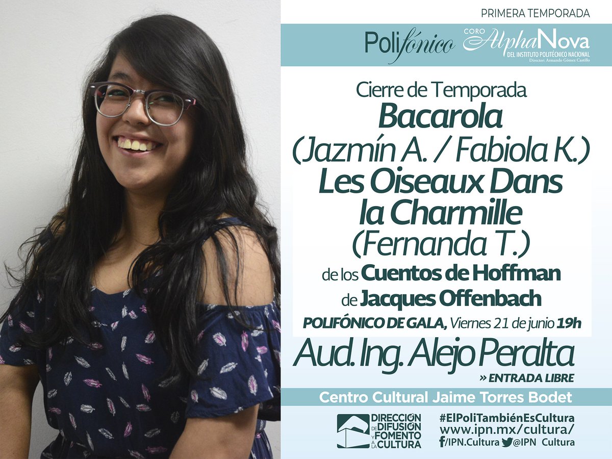 #PolifónicoDeGala Cierre de Temporada 2019. <a href="/CoroAlphaNova/">Coro Alpha Nova IPN</a> del <a href="/IPN_MX/">IPN</a>. bit.do/eUMuX

🎼 Barcarola | Les Oiseaux Dans la Charmille.
📖 De "Los Cuentos de Hoffman" de #OFFENBACH.

📅 Junio/21. ⏰ 19:00 h. 📍 #AIAP del #CCJTB. 🎟️ #EntradaLibre.

#ElPoliTambiénEsCultura.