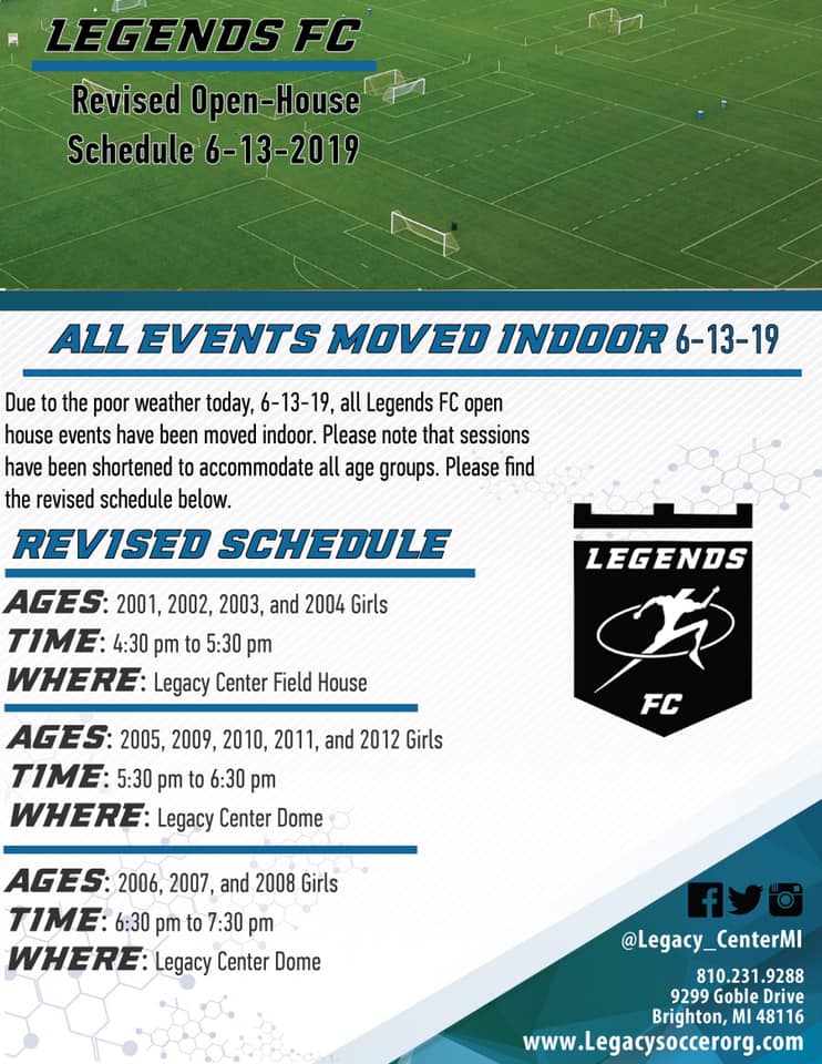 Due to weather, tonight's Open Training times have been adjusted and all sessions have been moved inside. ☔️💦☔️

Please note the adjusted times/field location below.

Legacysoccerorg.com