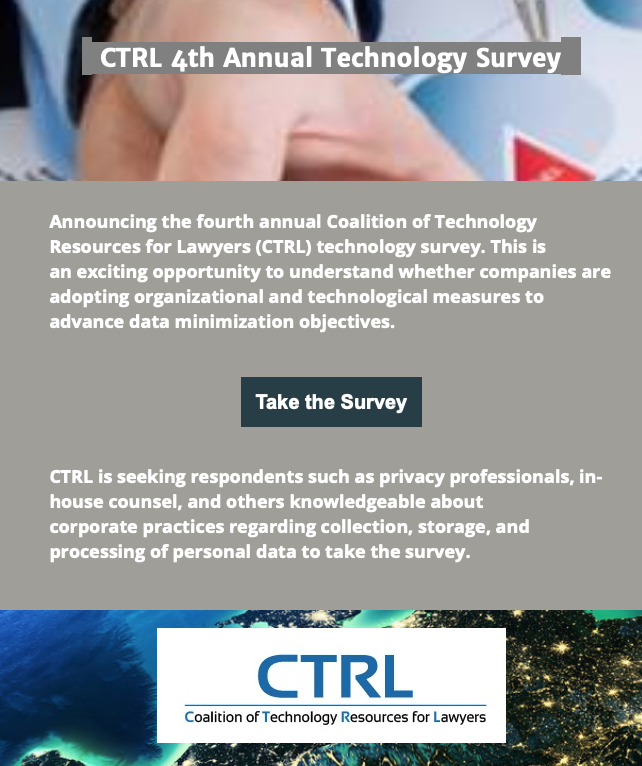 CTRL's 4th Annual Tech Survey is now live. Survey seeks to gauge adoption of data minimization among enterprises including technology and organizational measures. Take the survey now! mailchi.mp/b5154f3b4809/c… #infogov #privacy