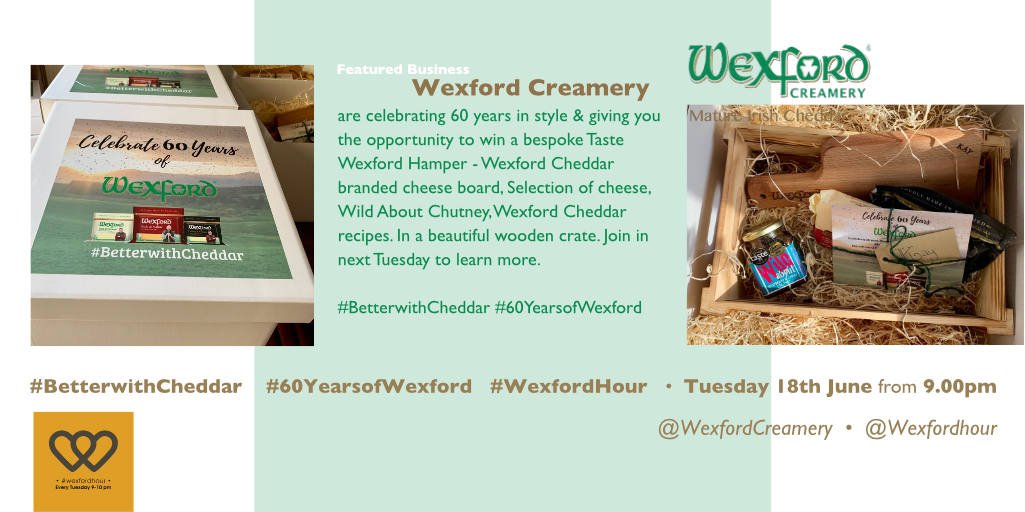 Join #WexfordHour Next week 18th of June 9-10pm <a href="/WexfordCreamery/">Wexford Creamery</a> Prize is a Taste Wexford Hamper - Wexford Cheddar branded cheese board, Selection of cheese, Wild About Chutney, Wexford Cheddar recipes. In a beautiful wooden crate. #BetterwithCheddar #60YearsofWexford